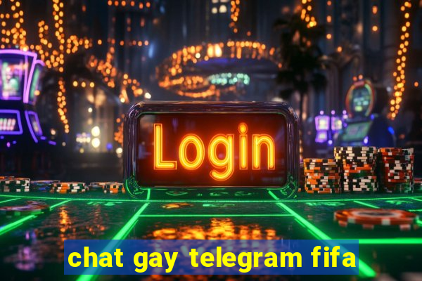 chat gay telegram fifa